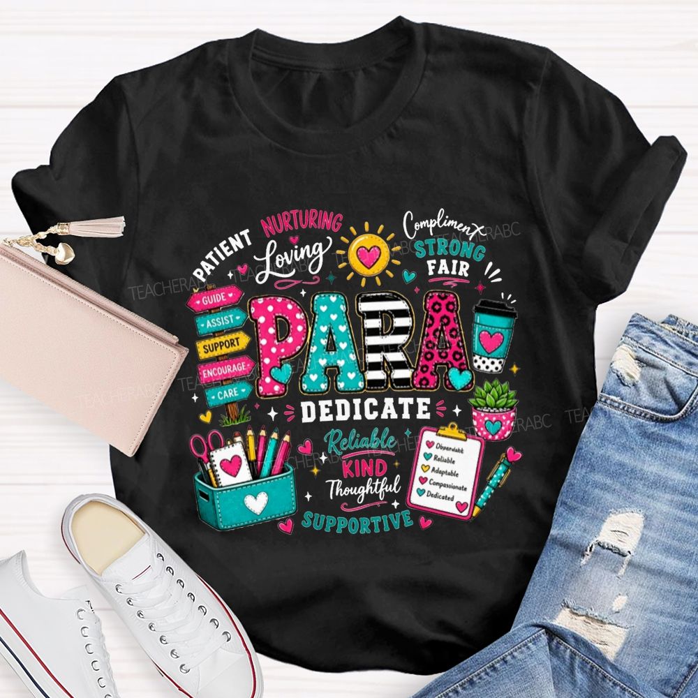 Colorful Pattern Para Paraprofessional Positive Traits School Supplies Teacher T-shirt