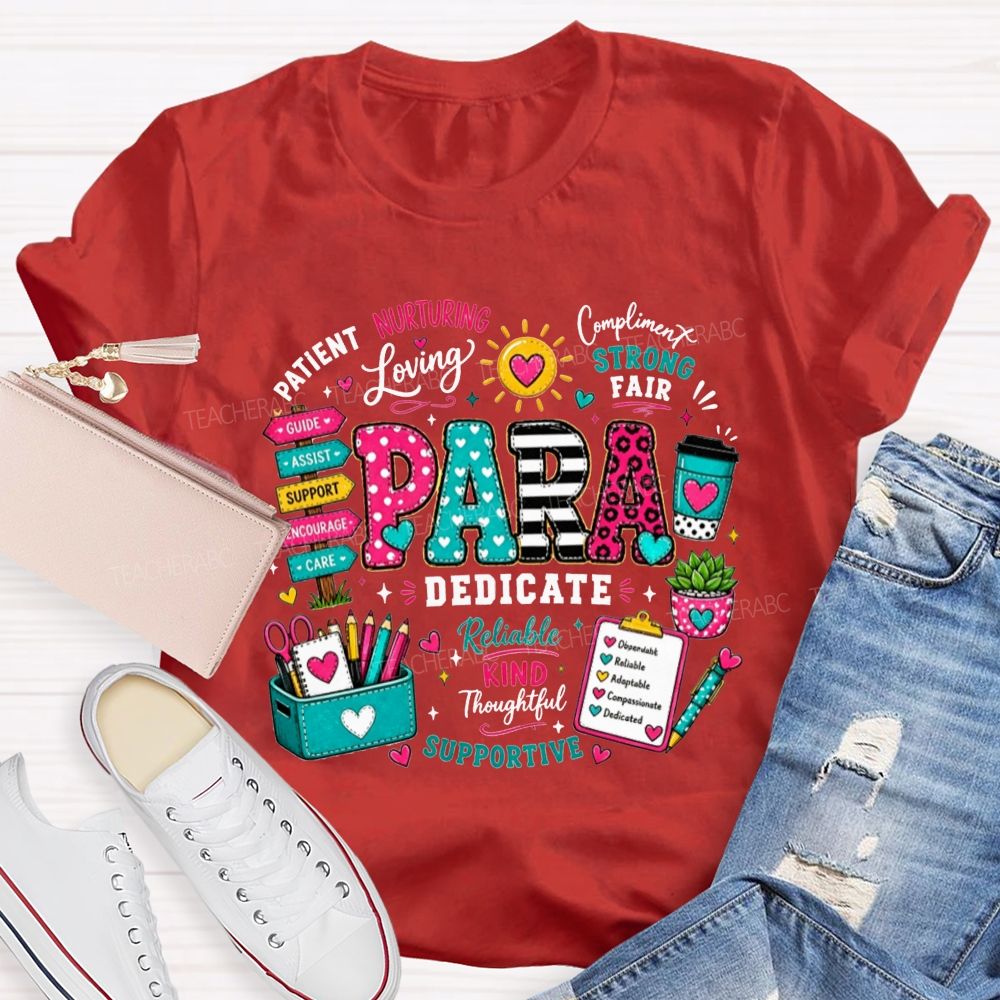 Colorful Pattern Para Paraprofessional Positive Traits School Supplies Teacher T-shirt