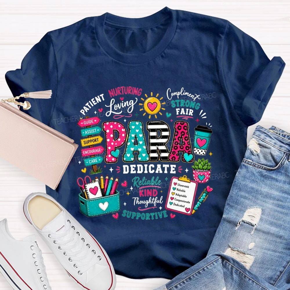 Colorful Pattern Para Paraprofessional Positive Traits School Supplies Teacher T-shirt