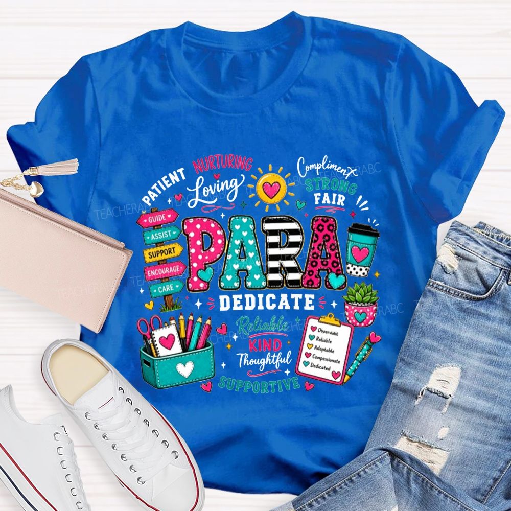 Colorful Pattern Para Paraprofessional Positive Traits School Supplies Teacher T-shirt
