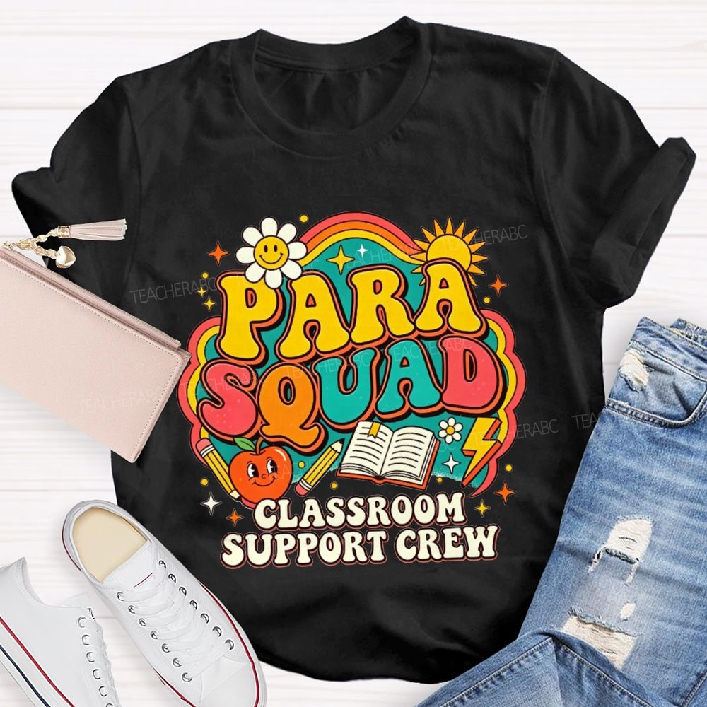 Para Squad Classroom Support Crew Rainbow Apple Book Teacher T-shirt