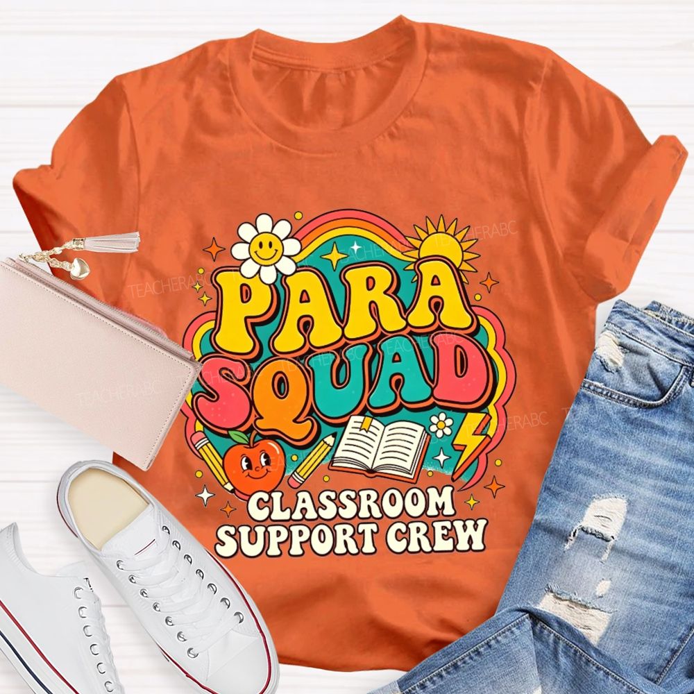 Para Squad Classroom Support Crew Rainbow Apple Book Teacher T-shirt
