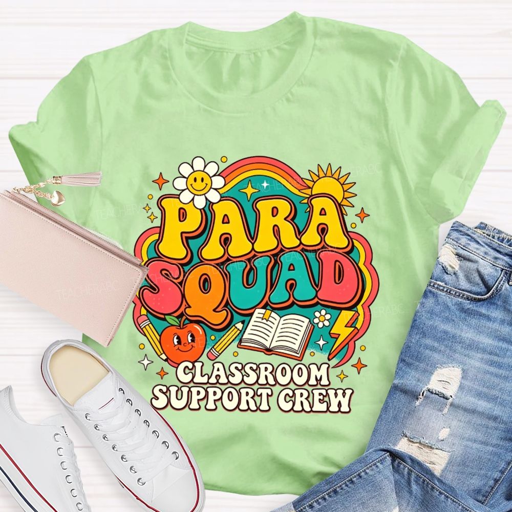 Para Squad Classroom Support Crew Rainbow Apple Book Teacher T-shirt