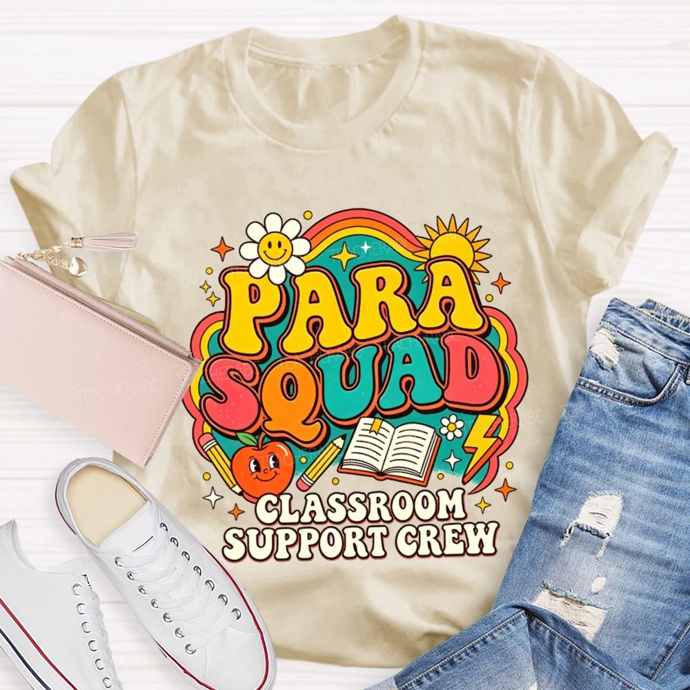 Para Squad Classroom Support Crew Rainbow Apple Book Teacher T-shirt