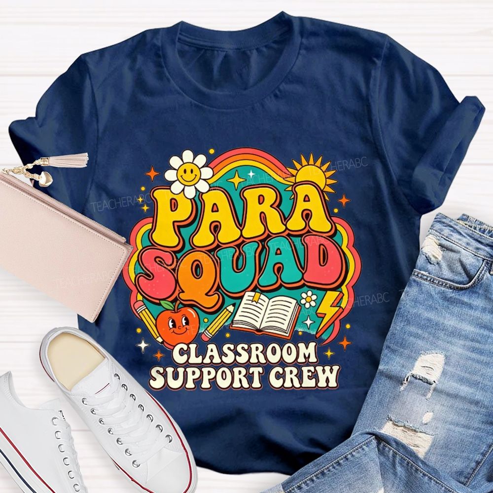 Para Squad Classroom Support Crew Rainbow Apple Book Teacher T-shirt
