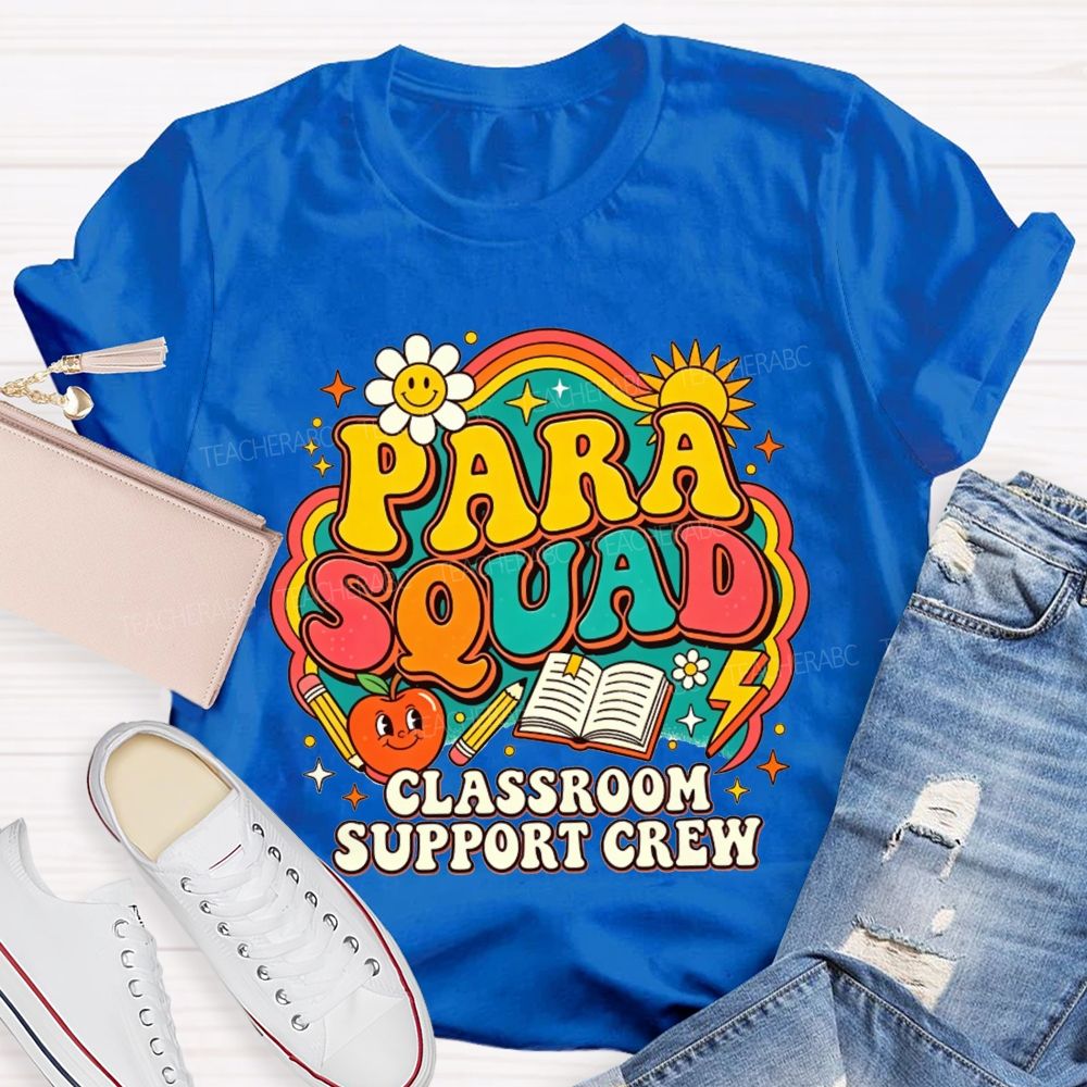 Para Squad Classroom Support Crew Rainbow Apple Book Teacher T-shirt