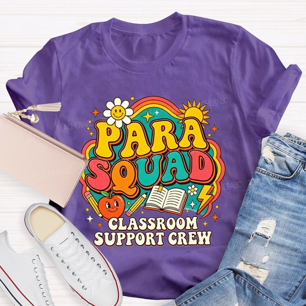 Para Squad Classroom Support Crew Rainbow Apple Book Teacher T-shirt