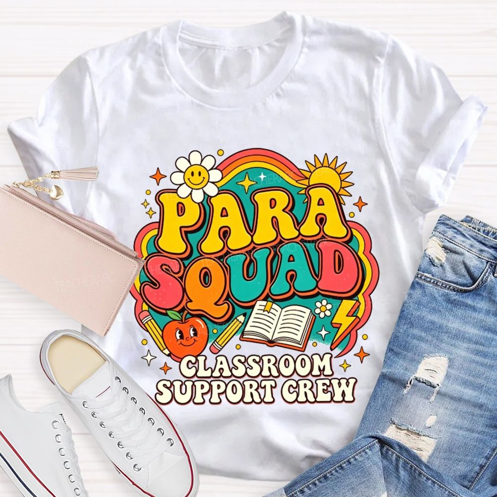 Para Squad Classroom Support Crew Rainbow Apple Book Teacher T-shirt