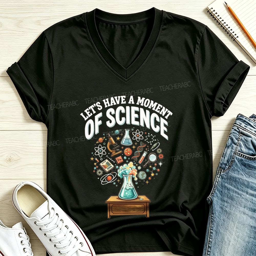 Let's Have A Moment Of Science Teacher Beaker Lab Graphic V Neck T-shirt