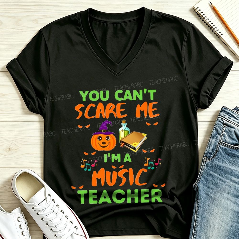 You Can't Scare Me I'm A Music Teacher Halloween Pumpkin Witch V Neck T-shirt