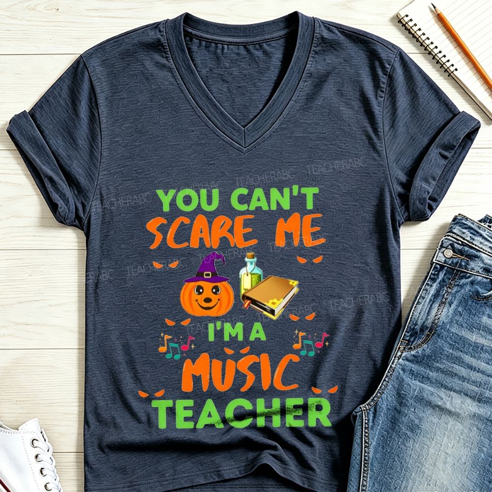 You Can't Scare Me I'm A Music Teacher Halloween Pumpkin Witch V Neck T-shirt
