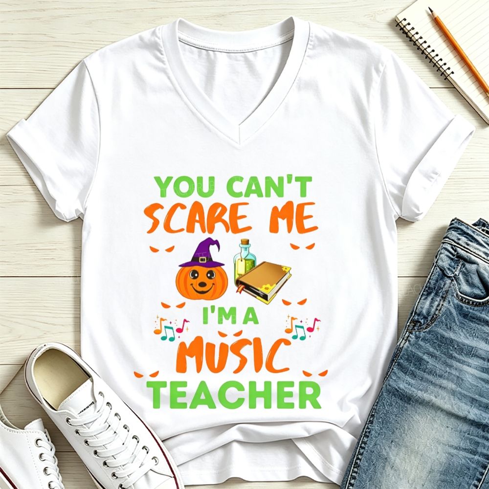 You Can't Scare Me I'm A Music Teacher Halloween Pumpkin Witch V Neck T-shirt