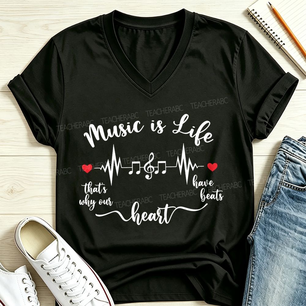 Music Is Life That's Why Our Heart Have Beats Music Note Heartbeat V Neck T-shirt