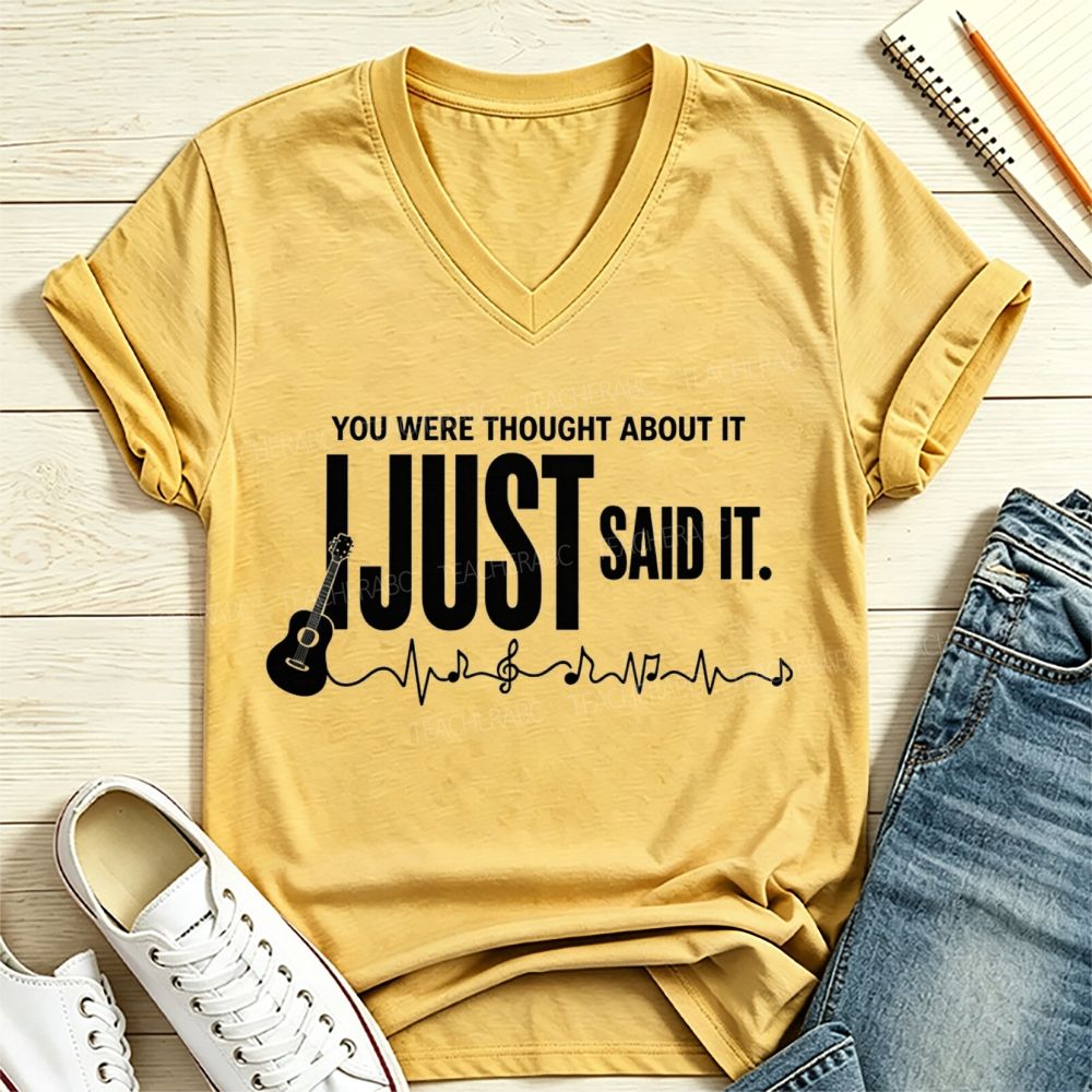 You Were Thought About It I Just Said It Guitar Music Heartbeat V Neck T-shirt