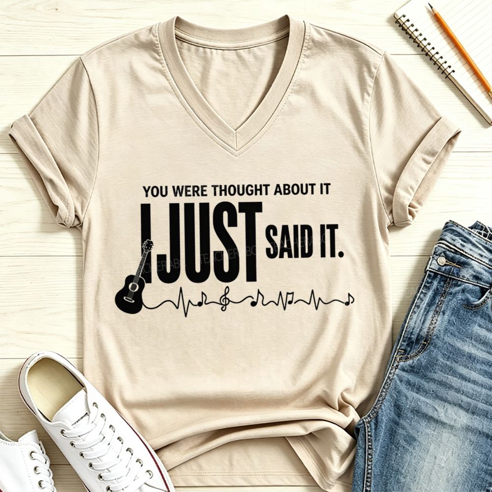 You Were Thought About It I Just Said It Guitar Music Heartbeat V Neck T-shirt