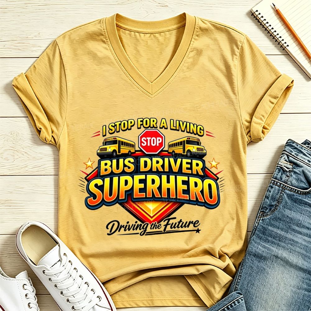 I Stop For A Living Bus Driver Superhero Driving The Future School Bus V Neck T-shirt