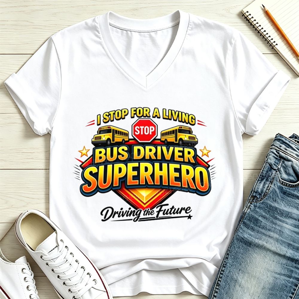 I Stop For A Living Bus Driver Superhero Driving The Future School Bus V Neck T-shirt