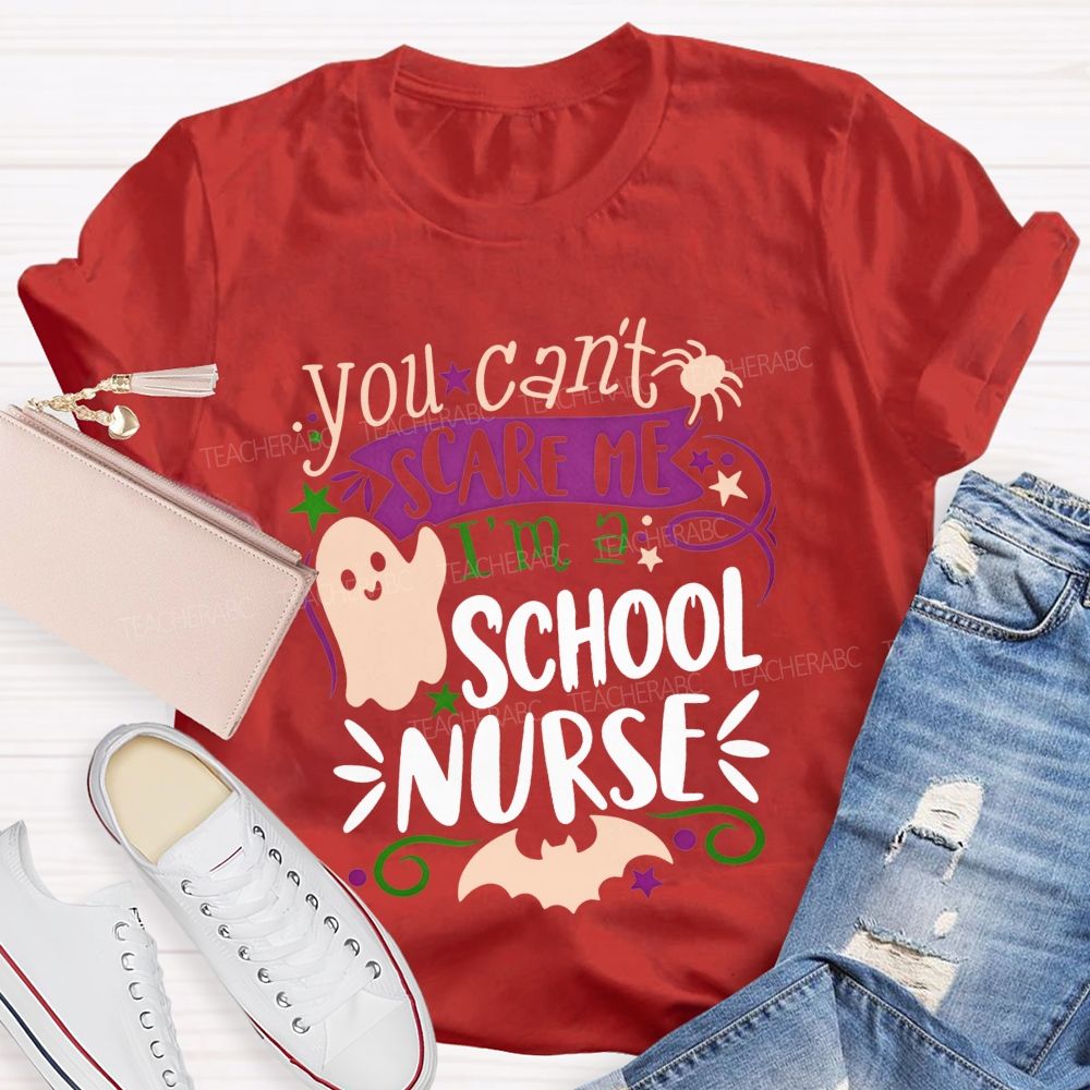 You Can'T Scare Me I'M A School Nurse Halloween Ghost T-shirt
