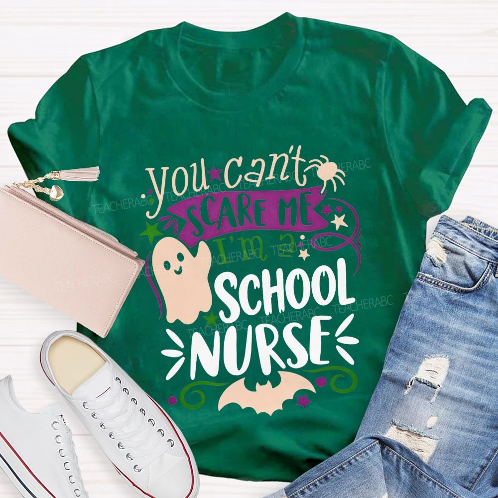 You Can'T Scare Me I'M A School Nurse Halloween Ghost T-shirt