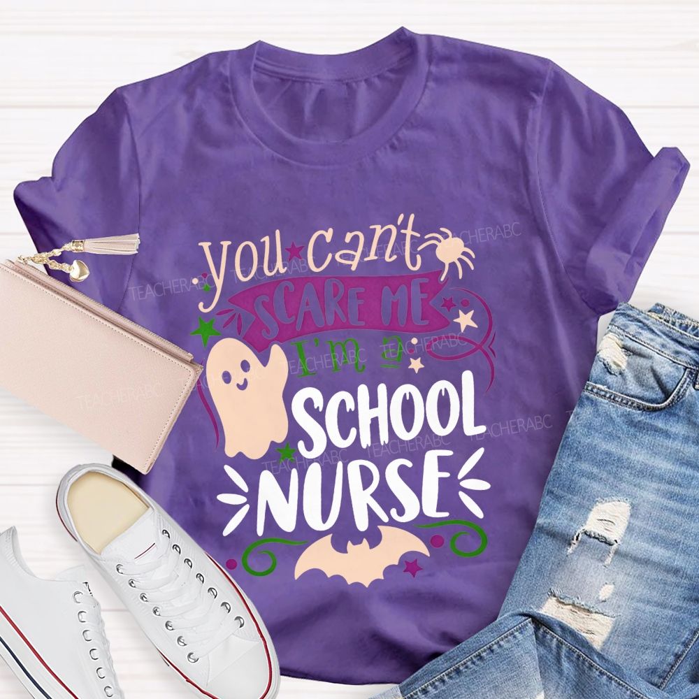 You Can'T Scare Me I'M A School Nurse Halloween Ghost T-shirt