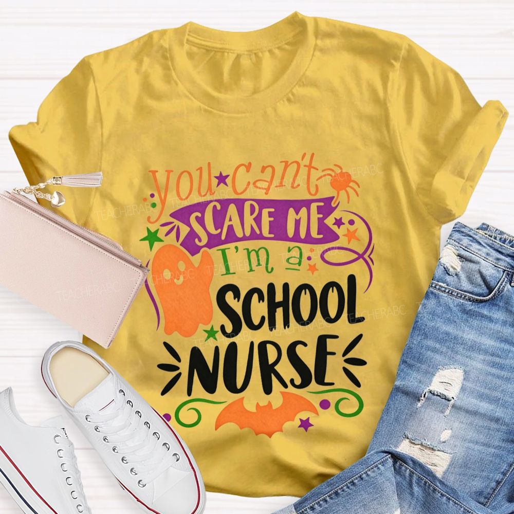 You Can'T Scare Me I'M A School Nurse Halloween Ghost T-shirt