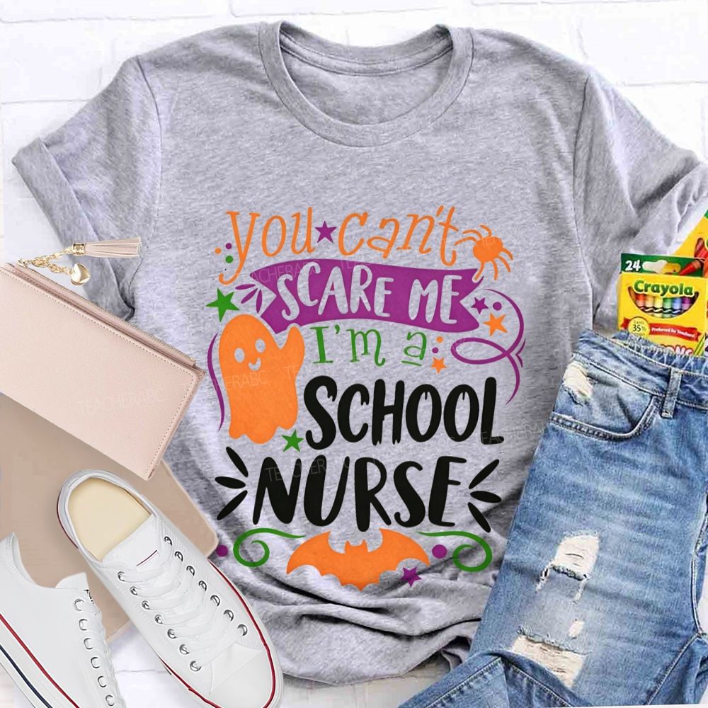 You Can'T Scare Me I'M A School Nurse Halloween Ghost T-shirt