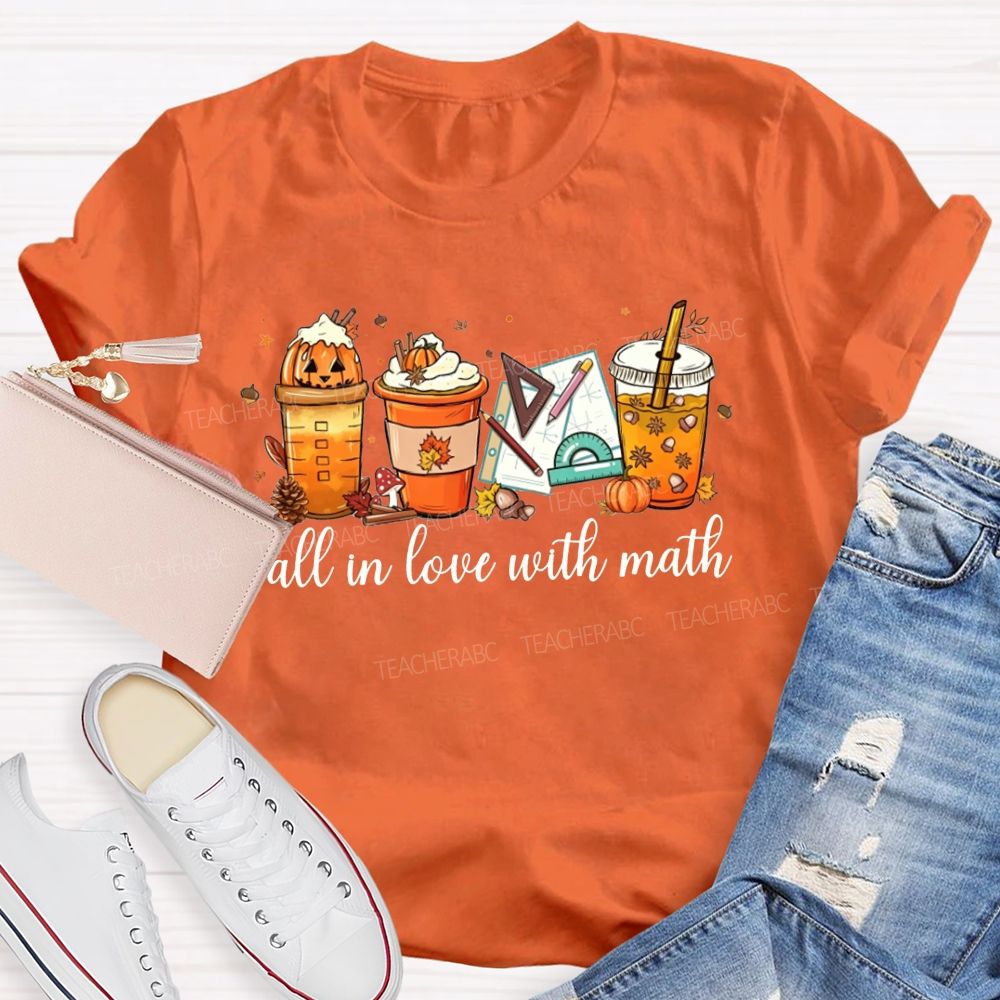 Fall In Love With Math Pumpkin Spice Coffee Latte Math Teacher T-shirt
