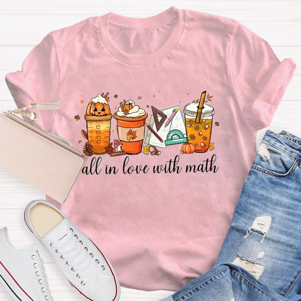 Fall In Love With Math Pumpkin Spice Coffee Latte Math Teacher T-shirt