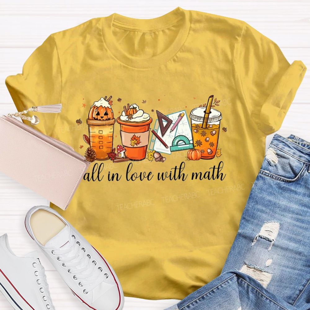 Fall In Love With Math Pumpkin Spice Coffee Latte Math Teacher T-shirt