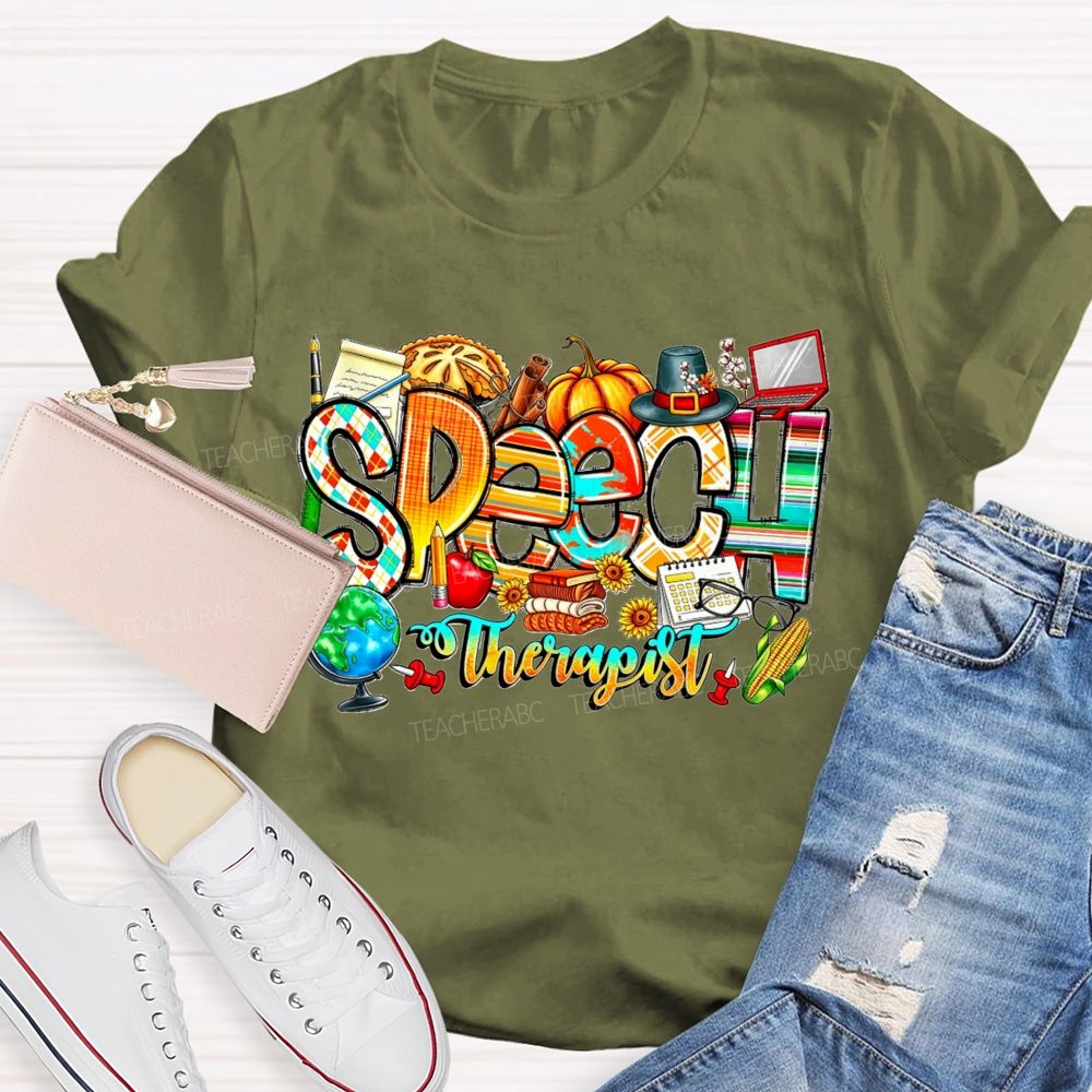 Fall Speech Therapist Thanksgiving Slp Autumn Pumpkin Teacher T-shirt