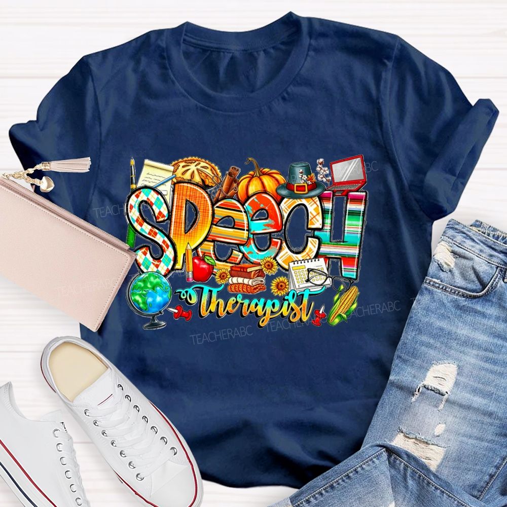 Fall Speech Therapist Thanksgiving Slp Autumn Pumpkin Teacher T-shirt