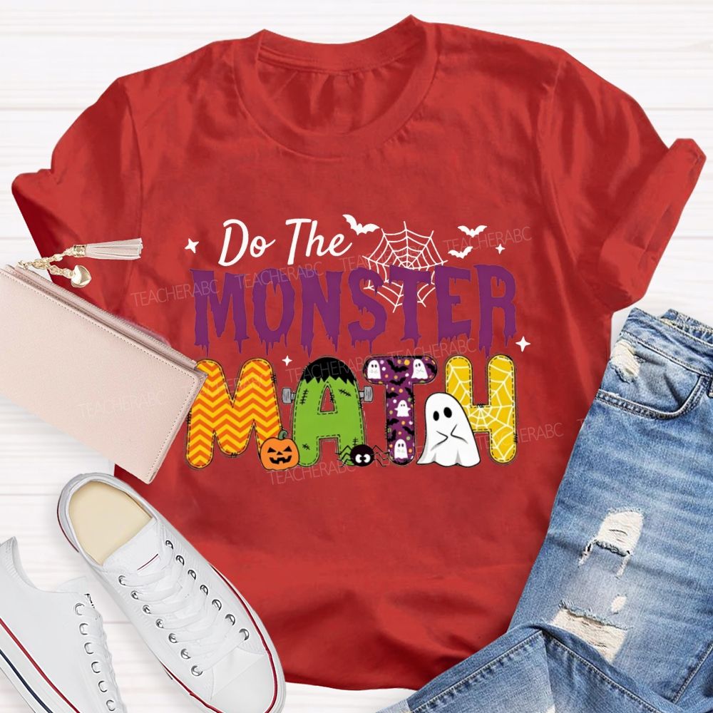 Do The Monster Math Halloween Math Teacher T-shirt