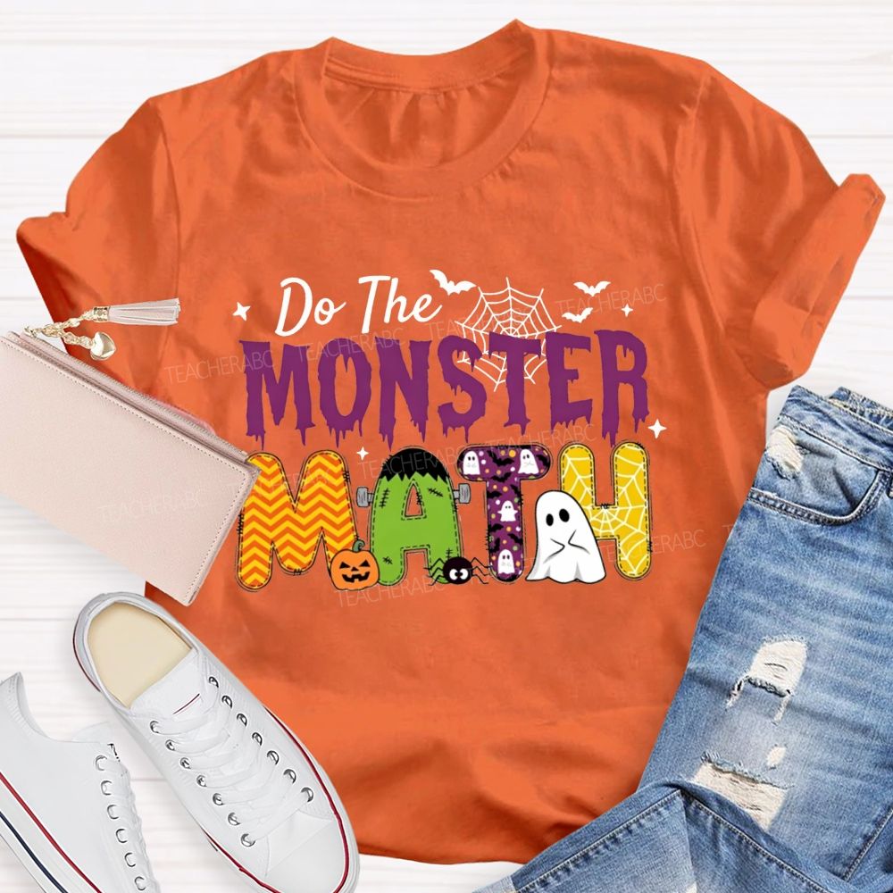 Do The Monster Math Halloween Math Teacher T-shirt