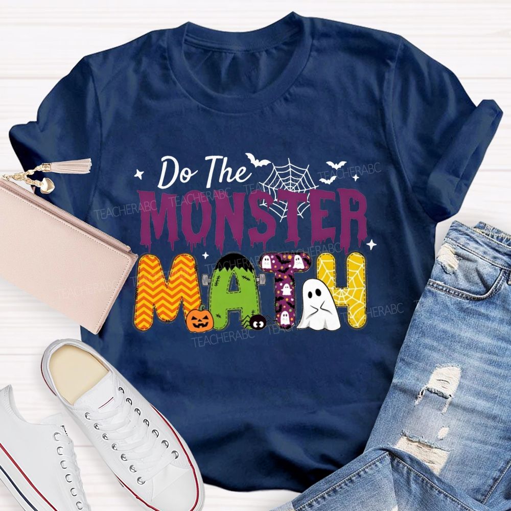 Do The Monster Math Halloween Math Teacher T-shirt