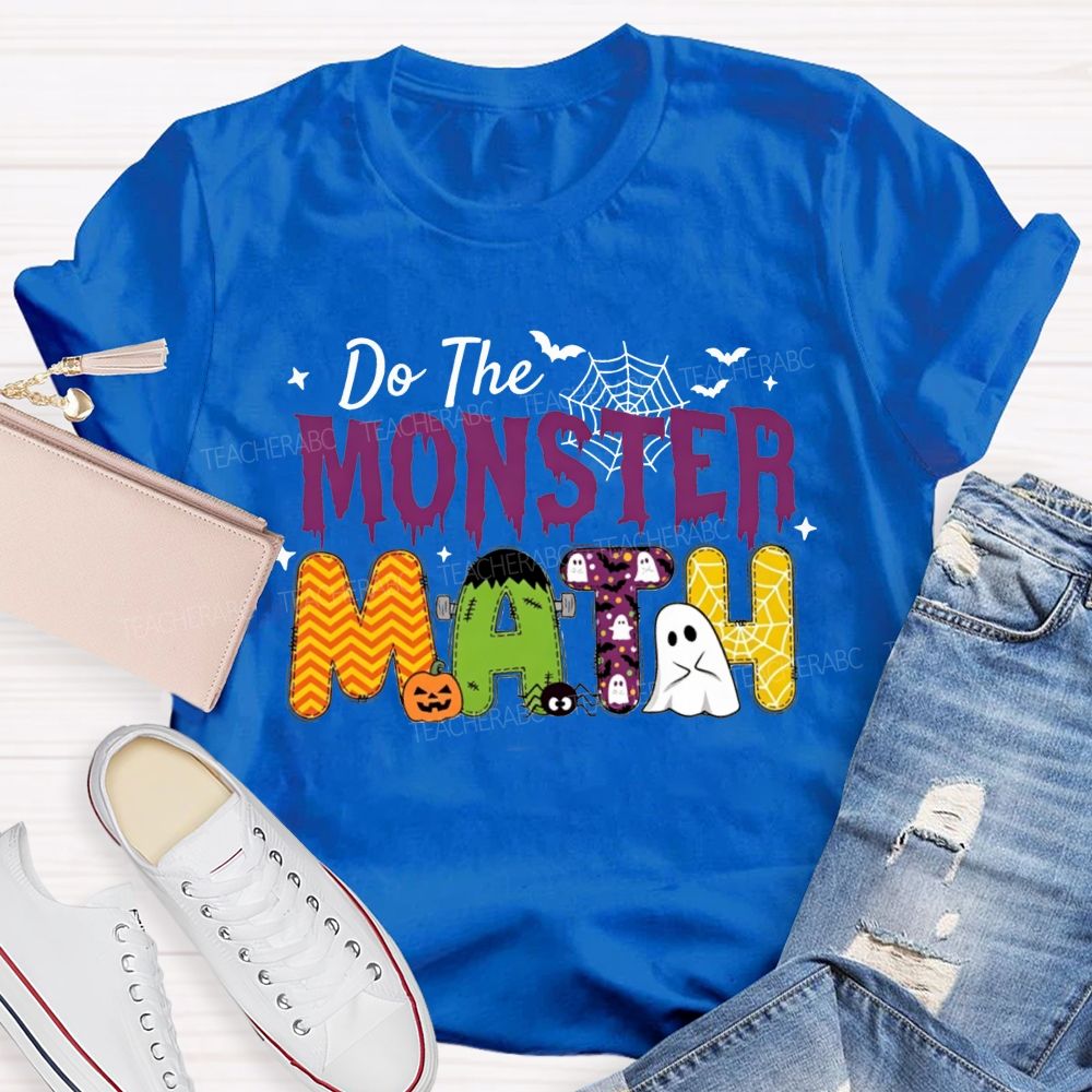 Do The Monster Math Halloween Math Teacher T-shirt