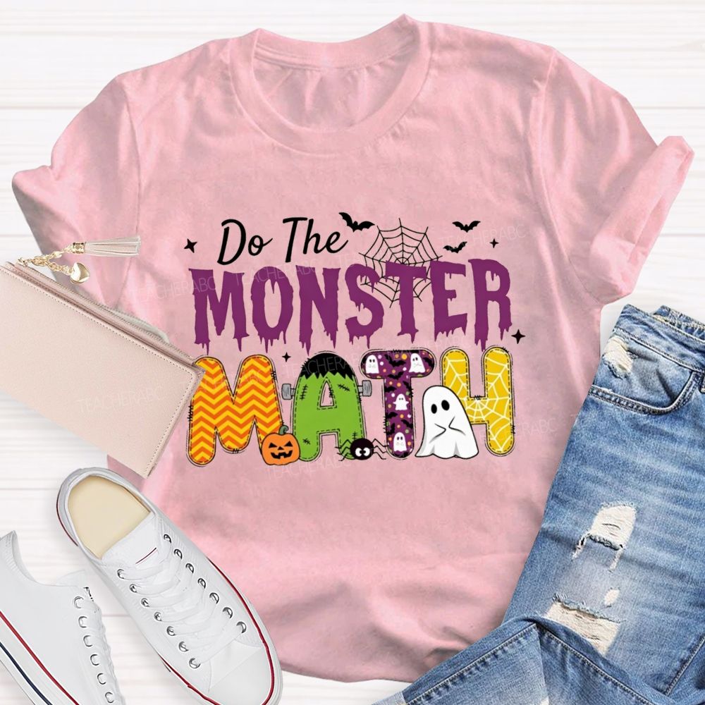 Do The Monster Math Halloween Math Teacher T-shirt