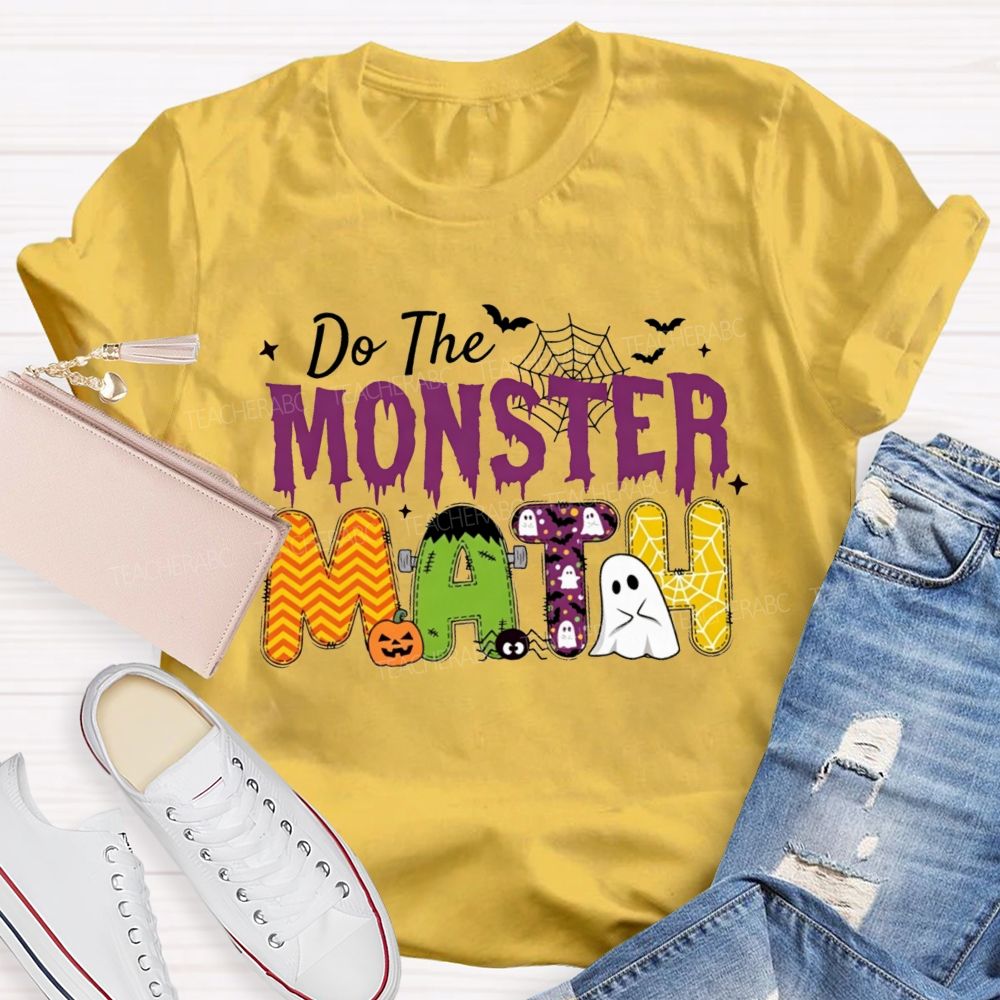Do The Monster Math Halloween Math Teacher T-shirt