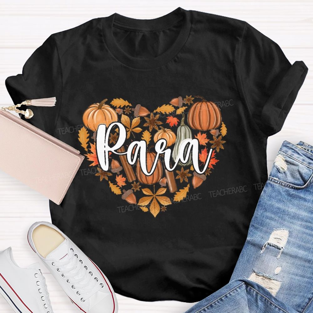 Para Pumpkin Heart Fall Leaves Acorn Thanksgiving Teacher T-shirt
