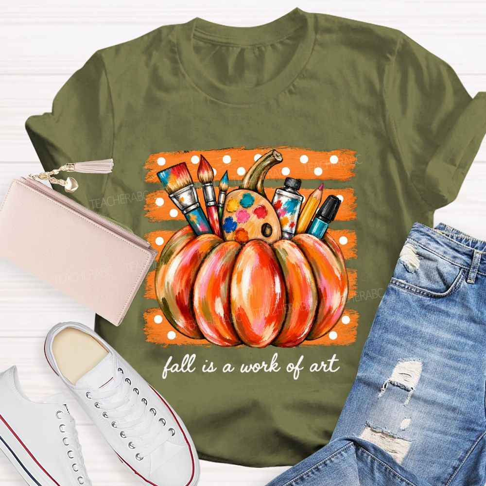 Fall Is A Work Of Art Pumpkin Paint Brushes Palette Art Teacher T-shirt