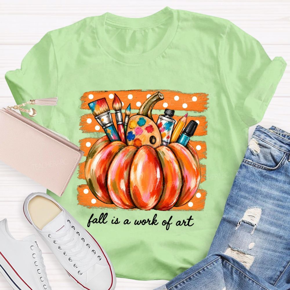 Fall Is A Work Of Art Pumpkin Paint Brushes Palette Art Teacher T-shirt