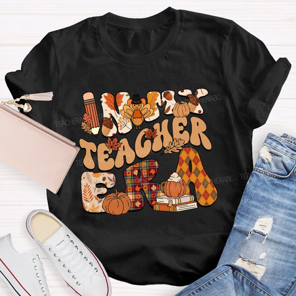 In My Teacher Era Fall Thanksgiving Fall Letters Teacher T-shirt