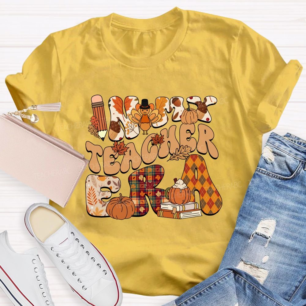 In My Teacher Era Fall Thanksgiving Fall Letters Teacher T-shirt