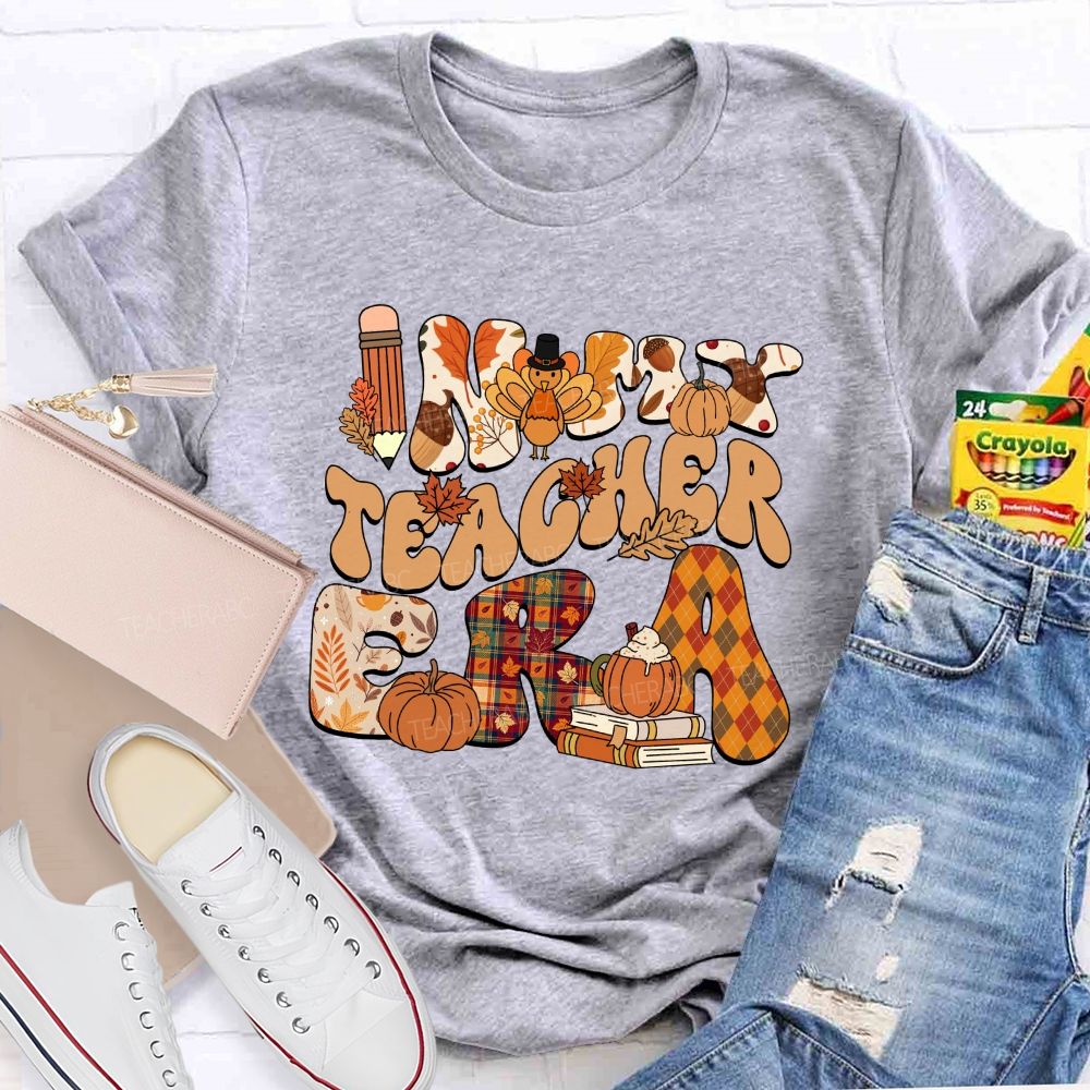 In My Teacher Era Fall Thanksgiving Fall Letters Teacher T-shirt