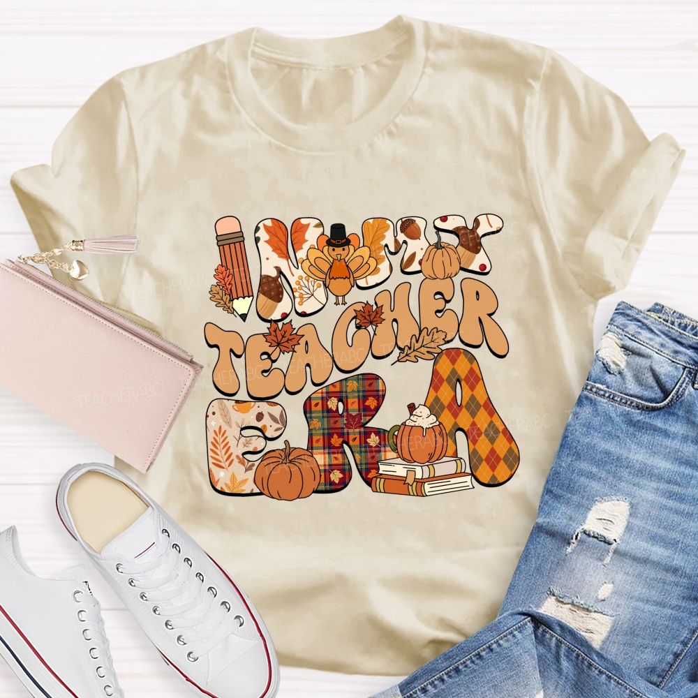 In My Teacher Era Fall Thanksgiving Fall Letters Teacher T-shirt