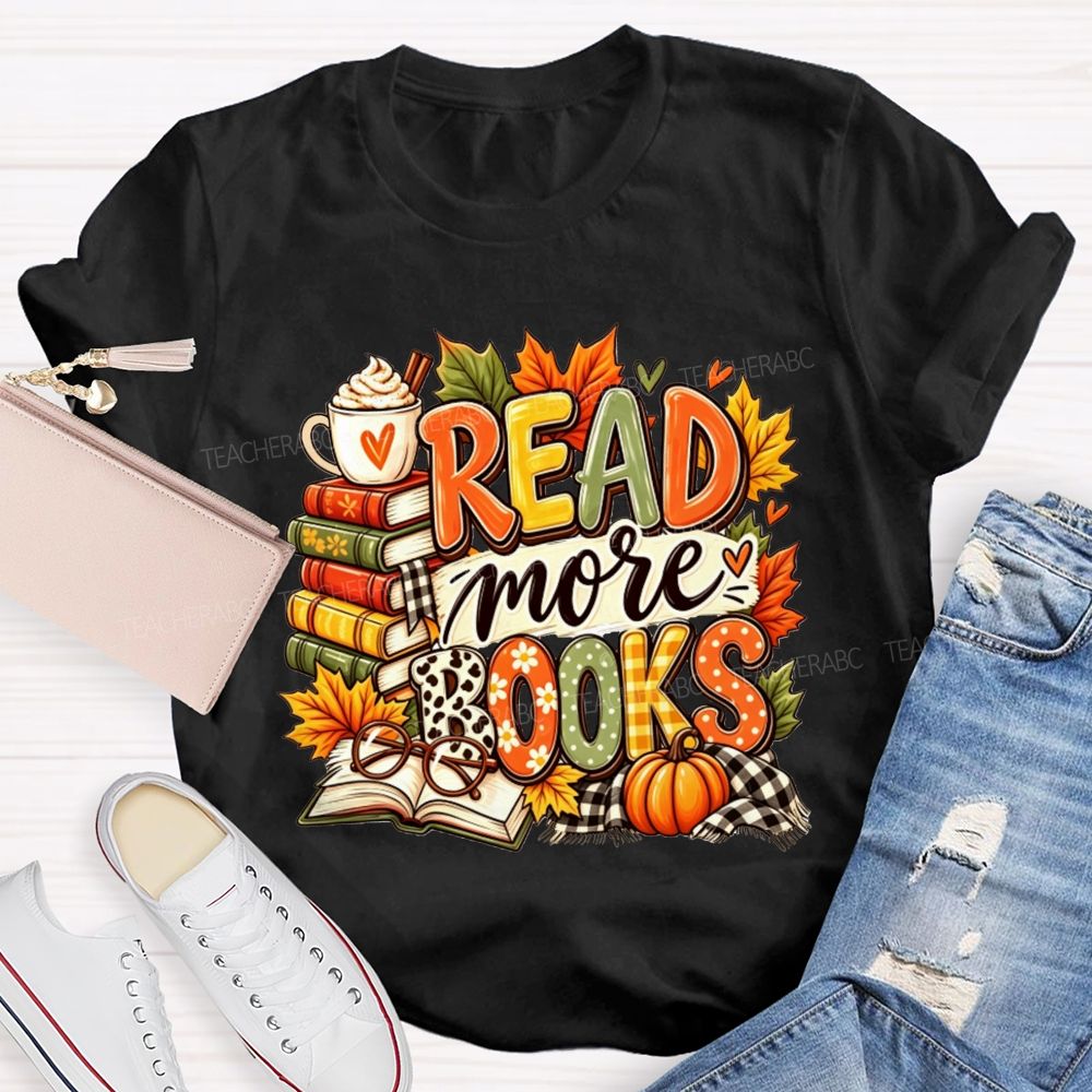 Cozy Fall Reading Vibes Read More Books Teacher T-shirt