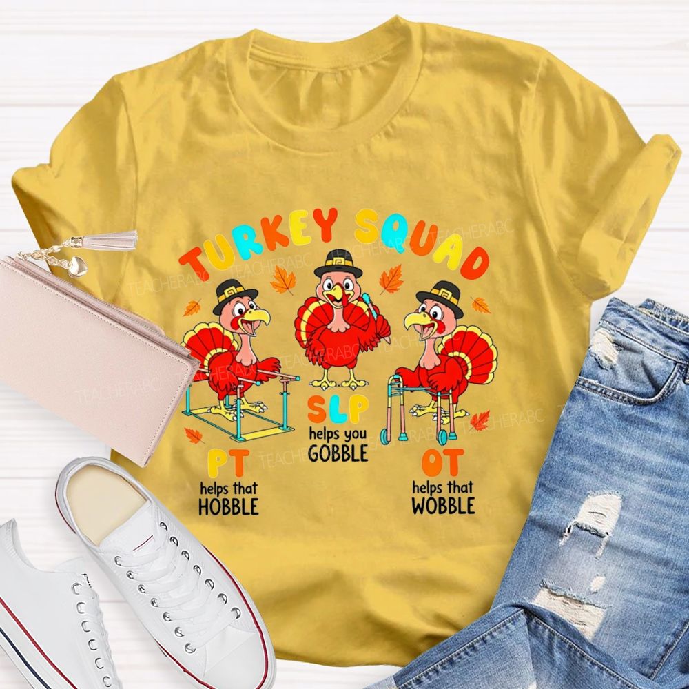 Turkey Squad Pt Slp Ot Rehab Team Teacher T-shirt