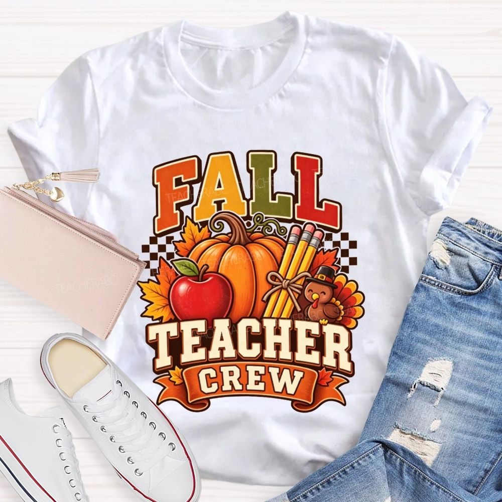 Fall Teacher Crew Pumpkin Apple Turkey Thanksgiving Teacher T-shirt