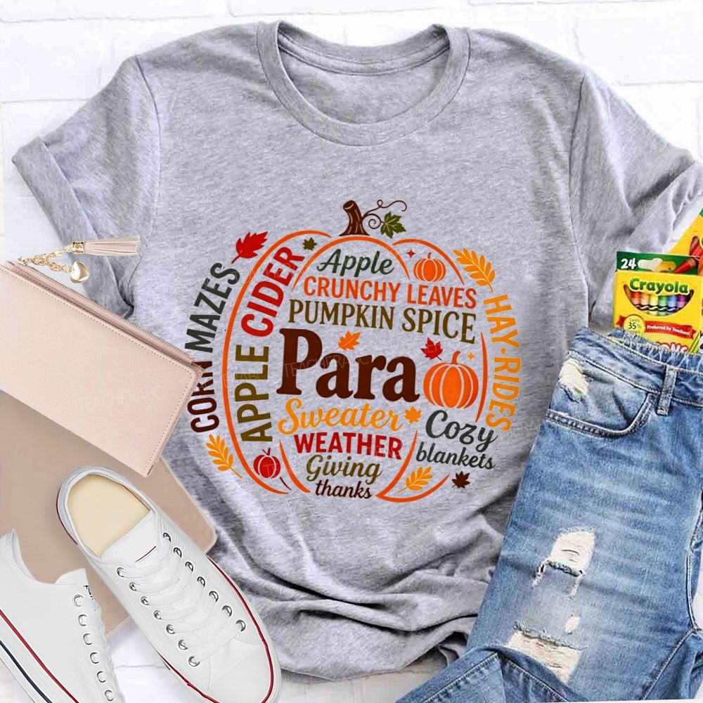 Para Apple Crunchy Leaves Pumpkin Spice Cozy Blankets Giving Thanks Teacher T-shirt