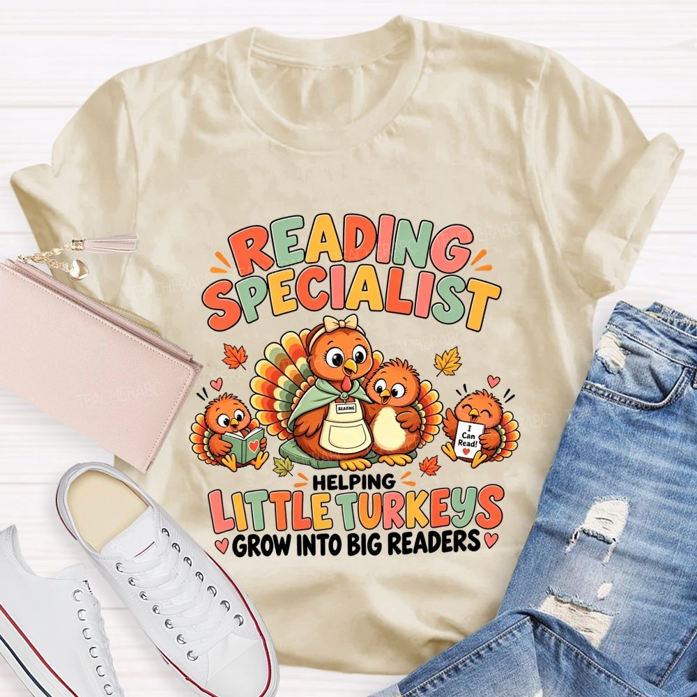Reading Specialist Helping Little Turkeys Grow Into Big Readers Teacher T-shirt