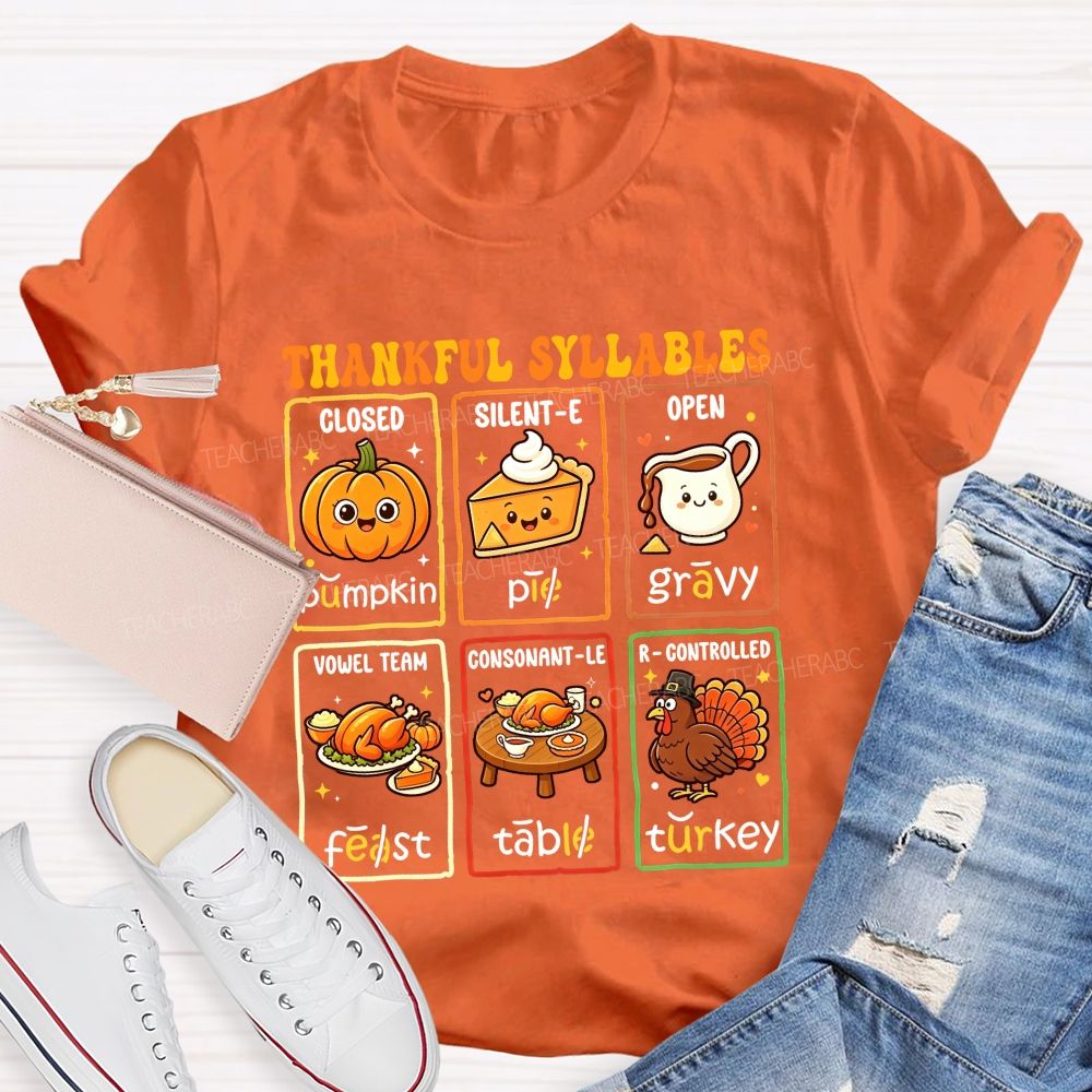 Thankful Syllables Fun Thanksgiving Phonics Teacher T-shirt